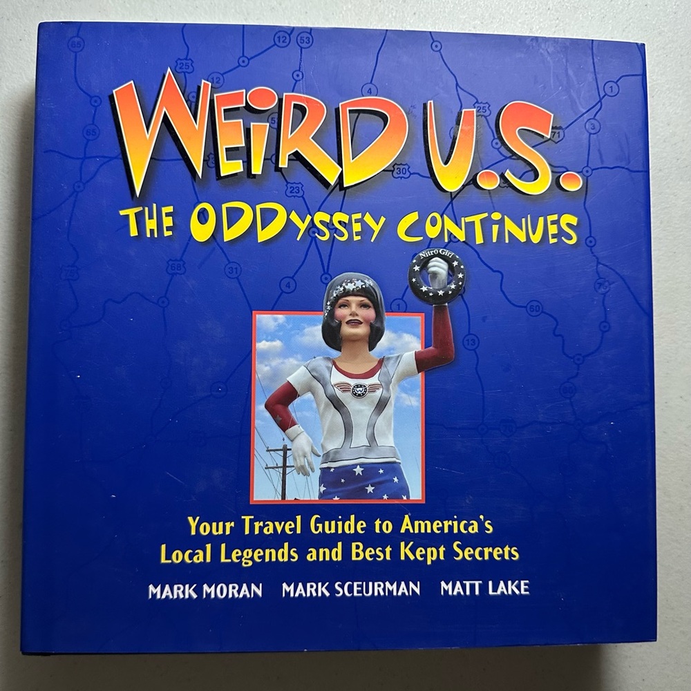 Weird USA: travel guide to Americas best kept secrets